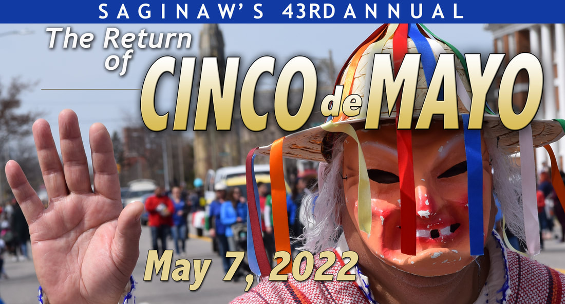 Cinco De Mayo Parade returns to Saginaw The Michigan Banner